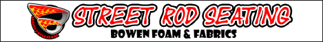 Bowen Foam & Fabrics - Street Rod Seating